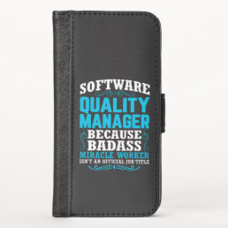 Funny Software Quality Manager Quote iPhone X Wallet Case