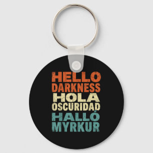 Funny Solar Eclipse Hello Darkness Multilingual Keychain