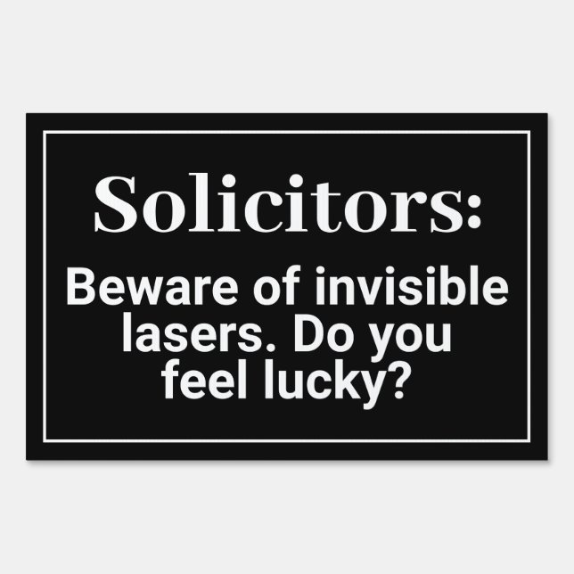 Funny Solicitors Warning Black Custom Front Yard Sign (Front)