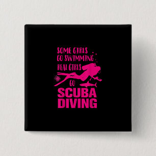 Funny Some Girls Go Swimming Real Girls Design Button