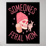Funny Somebody&#39;s Feral Mom Halloween Skeleton Moth Poster