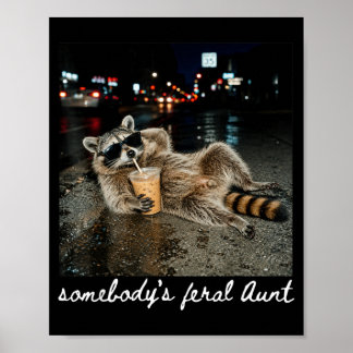 Funny Somebodys Fvibesl Aunt Raccoon Coffee Poster