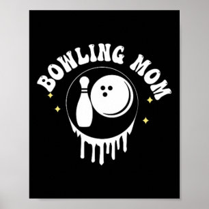Funny Somebody's Loud Mouth Bowling Mama Mom Mothe Poster