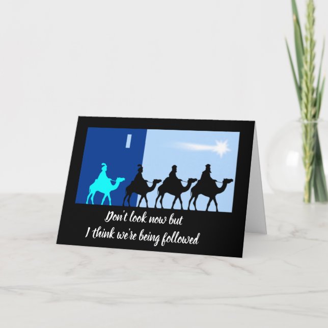 Funny Someone's Following The Wise Men Christmas Holiday Card (Front)