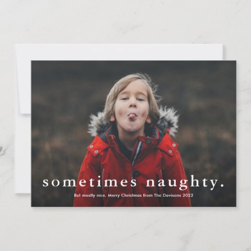 Funny Sometimes Naughty 3 Photo Merry Christmas Holiday Card