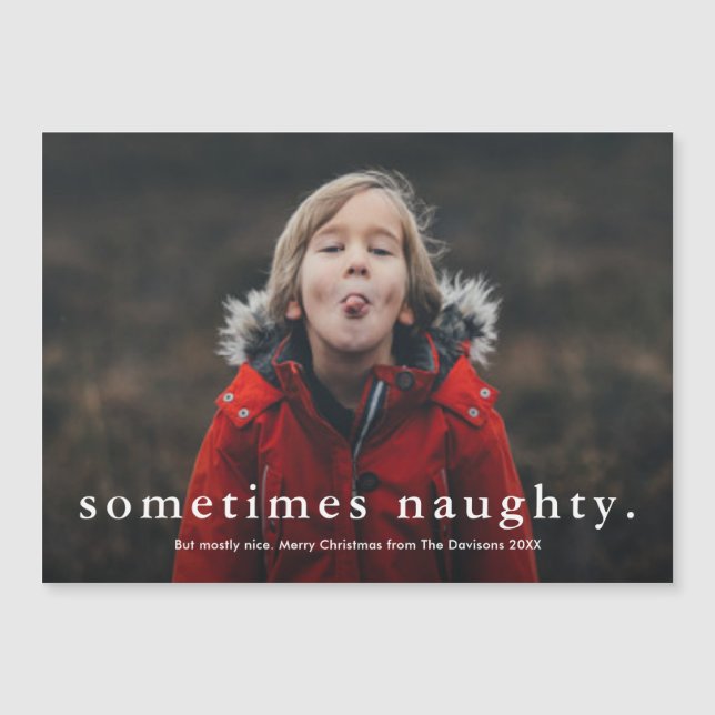 Funny Sometimes Naughty Photo Merry Christmas  Magnetic Invitation (Front)