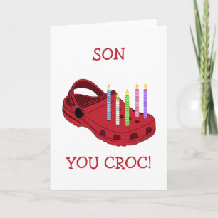 Funny Son Birthday Card - You Croc My World!