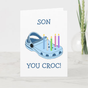 Funny Son Birthday Card - You Croc My World!