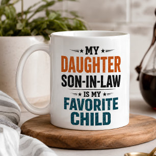 Funny Son in Law Favorite Child Coffee Mug