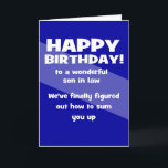 funny son in law happy birthday thank you card<br><div class="desc">Son in law has been summed up according to the front of this funny birthday card. The card was design with a mother in law in mind who wishes to add humor to her daughter's husband as he celebrates growing older by one year. The cute message on the inside parlays...</div>