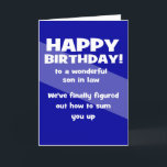 funny son in law happy birthday thank you card<br><div class="desc">Son in law has been summed up according to the front of this funny birthday card. The card was design with a mother in law in mind who wishes to add humor to her daughter's husband as he celebrates growing older by one year. The cute message on the inside parlays...</div>