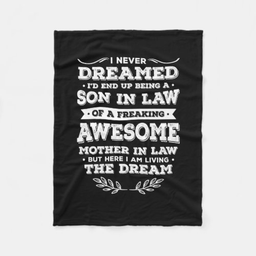 Funny Son In Law Of A Freaking Awesome Mother Fleece Blanket