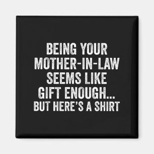 Funny Son In Law Sarcastic Humor Quote From Mother Magnet