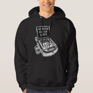 Funny Sonographer Gif, No Warm Gel For Karen  Hoodie