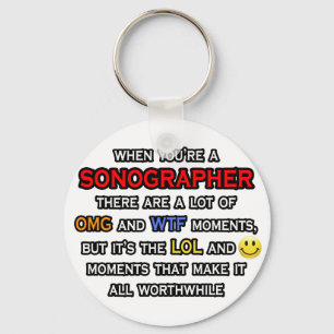 Funny Sonographer ... OMG WTF LOL Keychain