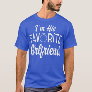 Funny Soon To Be Bride Is Engaged Im His Favorite  T-Shirt