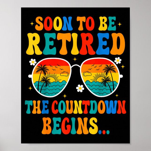 Funny Soon To Be Retired The Countdown Begins For  Poster (Front)