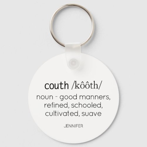 Funny Sophisticated Womens Couth Definition Name Keychain