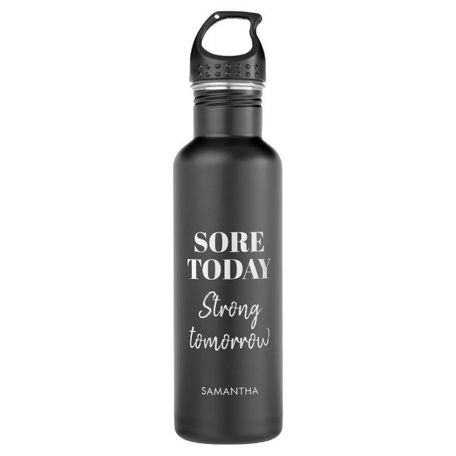Funny Sore Today Strong Tomorrow Name Workout Gym  Stainless Steel Water Bottle (Front)