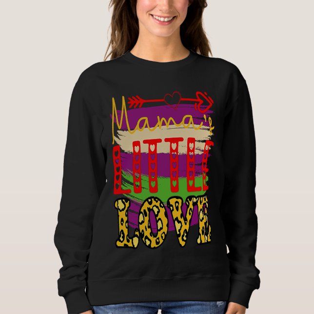 Funny Sorry Girls Mommy is My Valentine Baby Boy K Sweatshirt (Front)