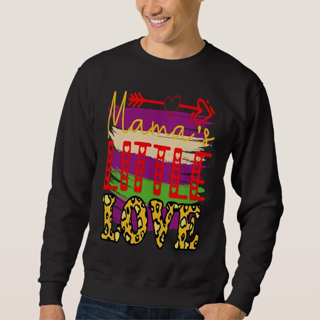 Funny Sorry Girls Mommy is My Valentine Baby Boy K Sweatshirt (Front)