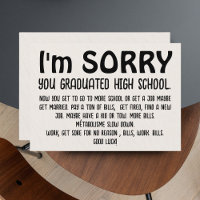 Funny "Sorry Grad" Graduation Card - Sarcastic