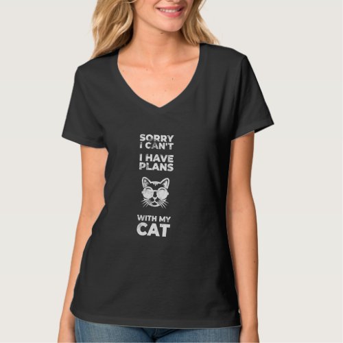 Funny Sorry I cant I have plans with my Cat Owner T_Shirt