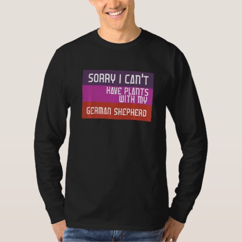 Funny Sorry I Cant I Have Plans With My German Sh T_Shirt