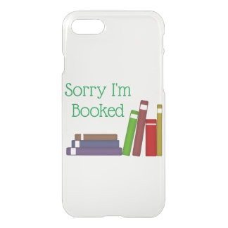 Funny Sorry I'm Booked iPhone Clearly™ Case