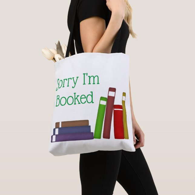 Funny Sorry I'm Booked Tote Bag (Close Up)
