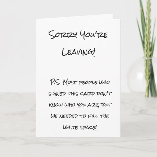 Funny Sorry Youre Leaving Card
