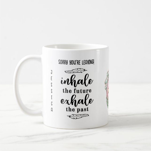 FUNNY Sorry You're Leaving Coworker Colleague Boss Coffee Mug (Left)