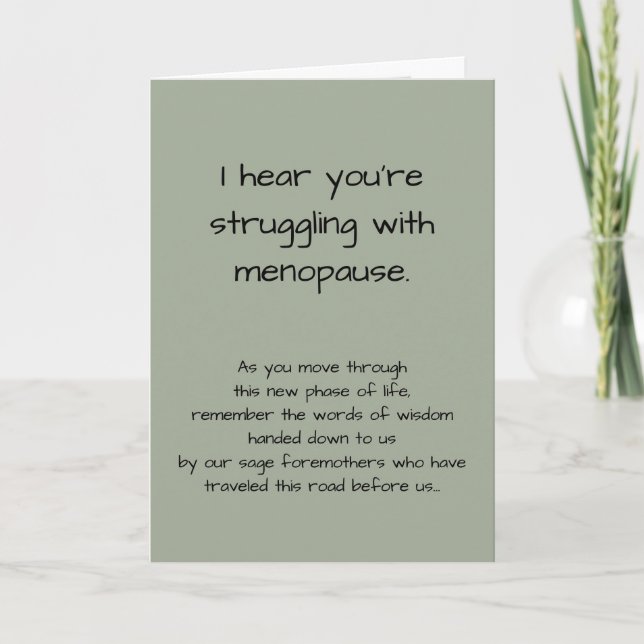 Funny Sorry You're Struggling with Menopause Card (Front)