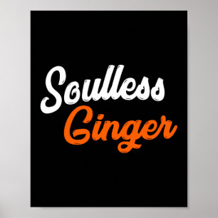 Funny Soulless Ginger Dia De Los Muertos Redhead Poster