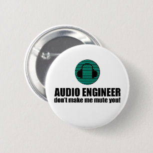 Funny Sound Engineer saying Audio Engineering Button