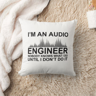Funny Sound Engineer saying Audio Engineering Throw Pillow