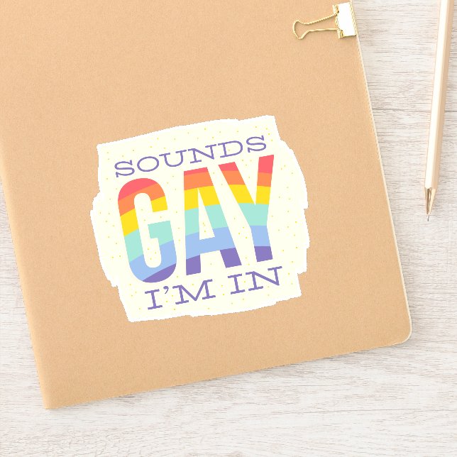 Funny Sounds Gay Im In LGBTQI Rainbow Flag Pride Sticker (Notebook)