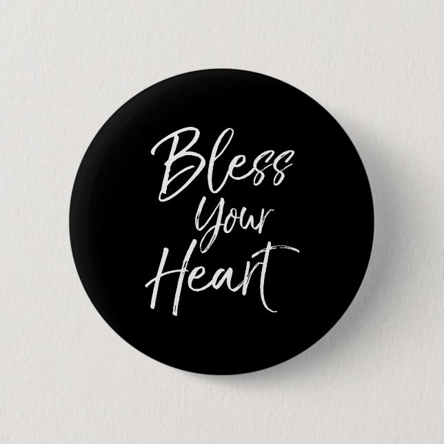 Funny Southern Christian Saying Quote Gift Bless Y Button (Front)
