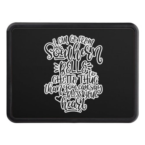Funny Southern Design I Can Go From Southern Belle Hitch Cover