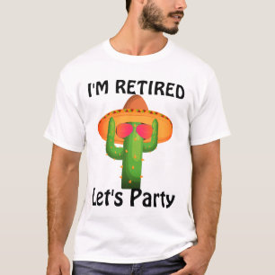 Funny SouthWestern Theme Retirement Fiesta Cactus T-Shirt