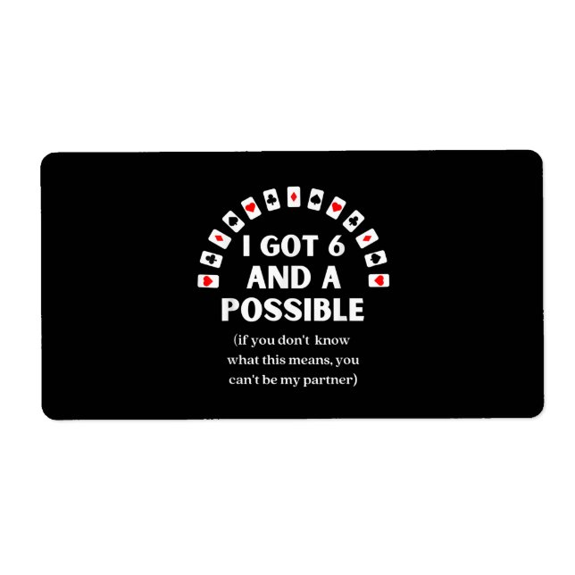 Funny Spades I Got Six And A Possible Playing Card Label (Front)