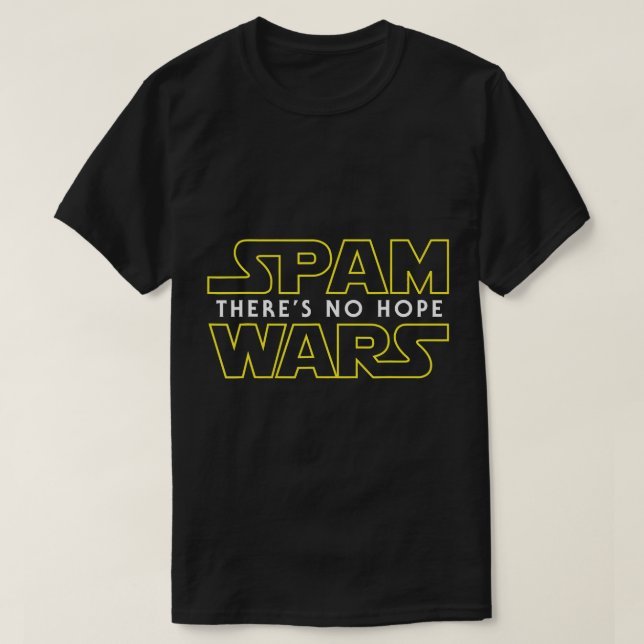 Funny Spam Shirt Computer Geek Tee Spam Wars T-Shi (Design Front)