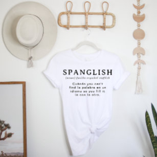 Funny Spanglish Definition   Spanish English T-Shirt