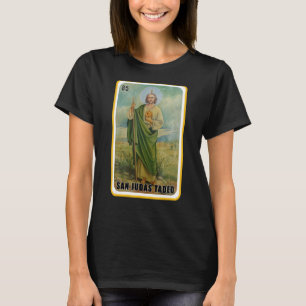 Funny Spanish-Mexican Bingo Gifts - San Judas Tade T-Shirt