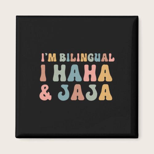 Funny Spanish Teacher Groovy I'm Bilingual I Haha Magnet Funny Spanish Teacher Groovy I'm Bilingual I Haha Magnet