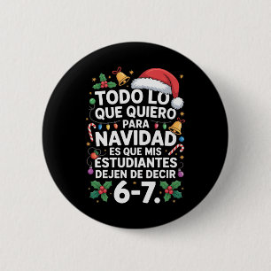 Funny Spanish Teacher Stop Saying 67 Meme Six Seve Button