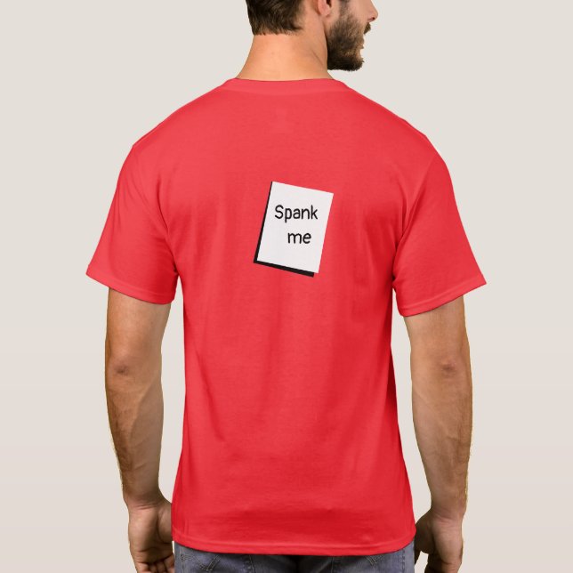 Funny SPANK ME Graphic Novelty T-shirt for Men (Back)
