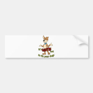 Funny spay / neuter bumper sticker