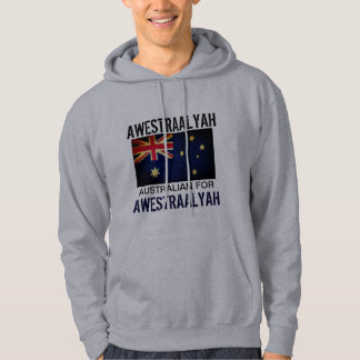 Funny Speak AUSSIE to Me Australian Flag Hoodie