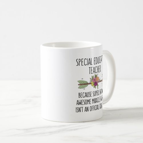 Funny Special Education Teacher Gift Idea Coffee Mug